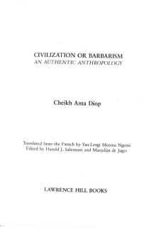 Cheikh Anta Diop - Civilization or Barbarism An Authentic Anthropology (Lawrence Hill Books) (1991)